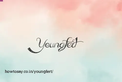 Youngfert