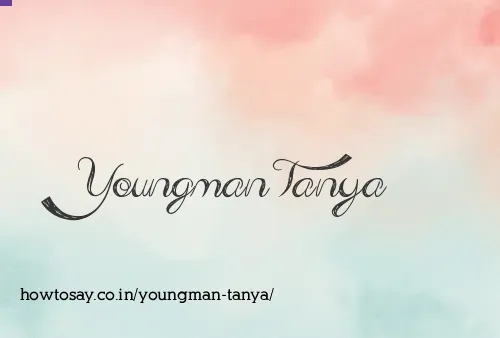 Youngman Tanya