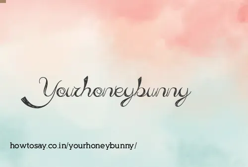 Yourhoneybunny