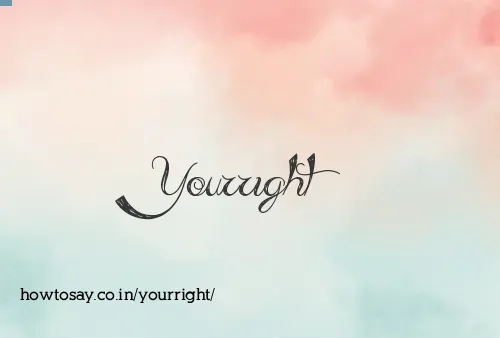 Yourright