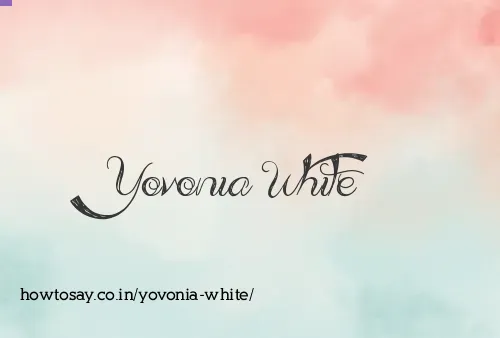Yovonia White