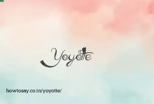 Yoyotte