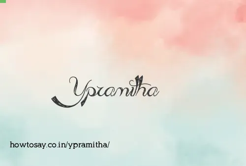 Ypramitha
