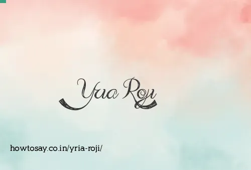 Yria Roji