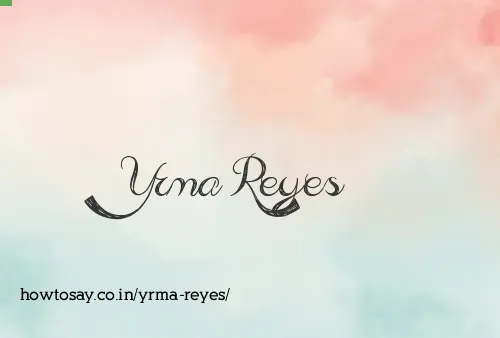 Yrma Reyes