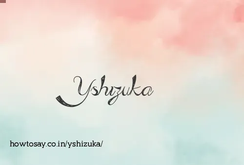 Yshizuka