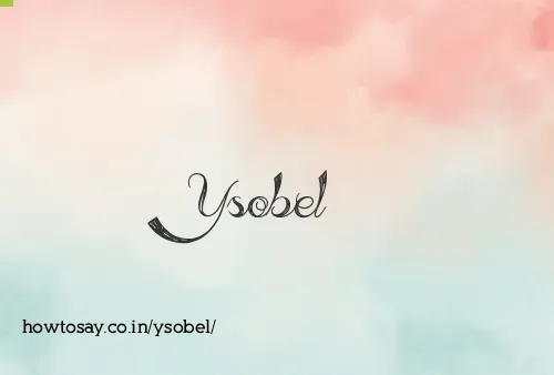 Ysobel