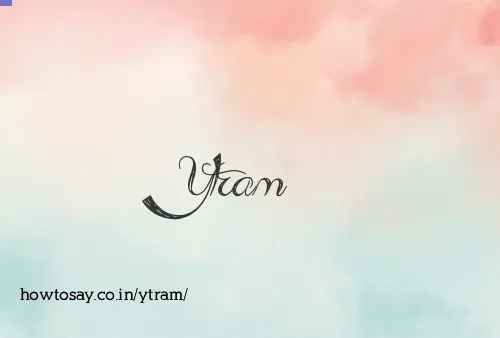 Ytram