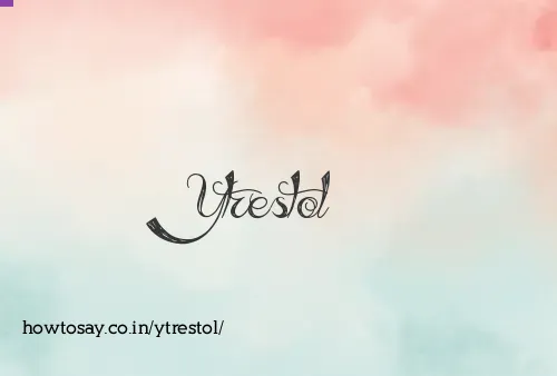 Ytrestol