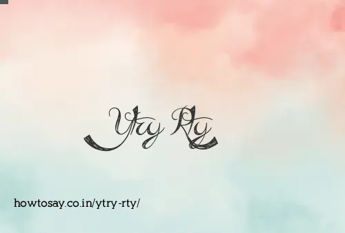 Ytry Rty