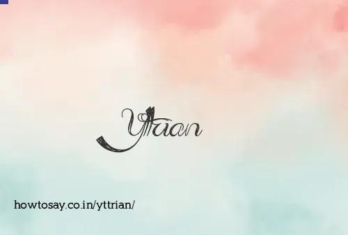 Yttrian