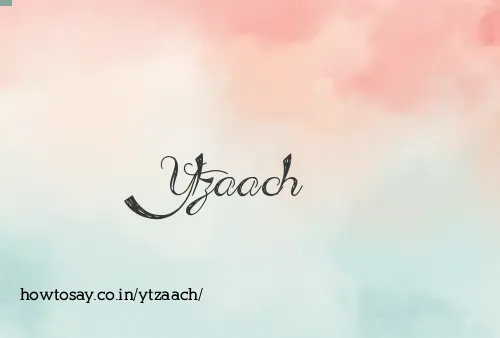 Ytzaach