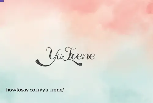 Yu Irene