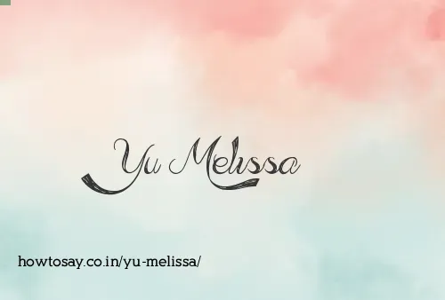 Yu Melissa