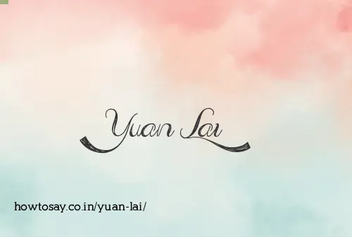 Yuan Lai