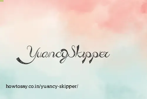 Yuancy Skipper