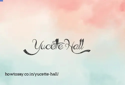 Yucette Hall