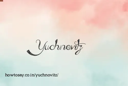 Yuchnovitz