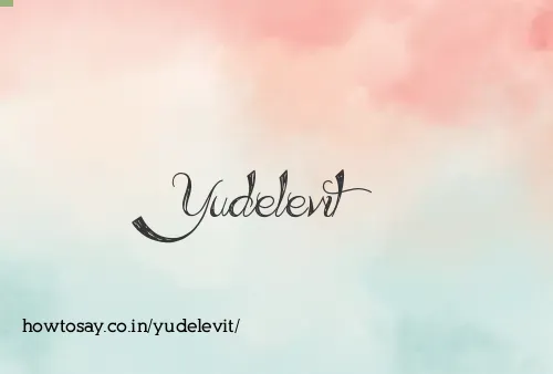 Yudelevit