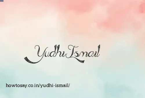 Yudhi Ismail
