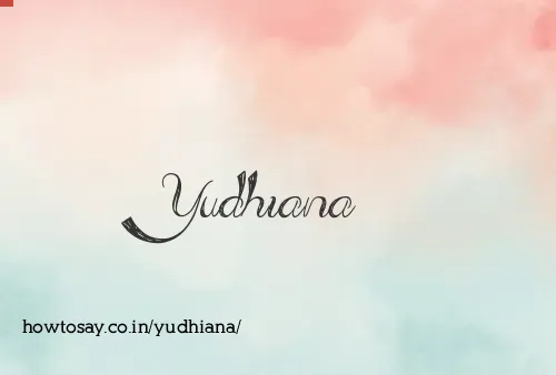 Yudhiana