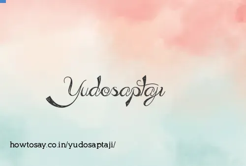 Yudosaptaji