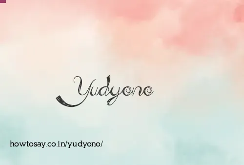 Yudyono