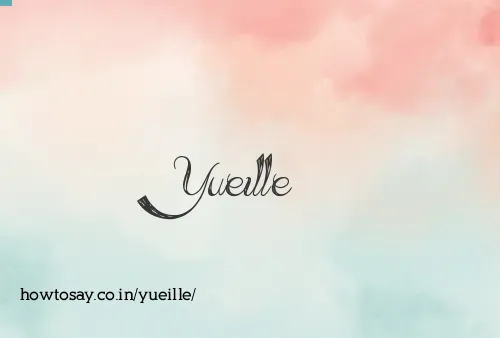 Yueille
