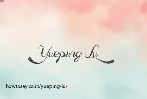 Yueping Lu