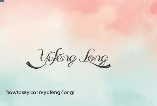 Yufeng Long