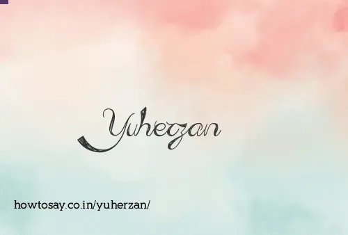 Yuherzan
