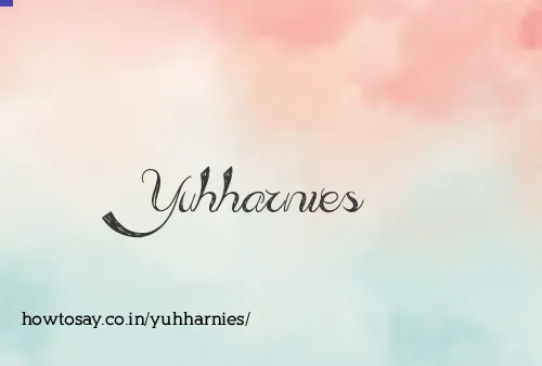 Yuhharnies