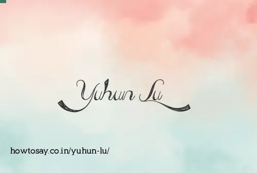 Yuhun Lu