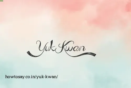 Yuk Kwan