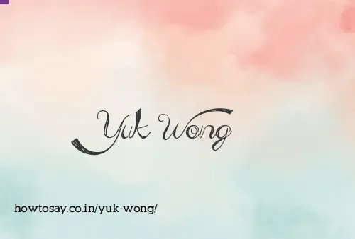 Yuk Wong