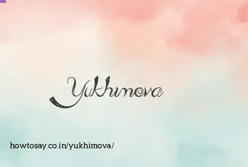 Yukhimova