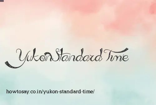 Yukon Standard Time