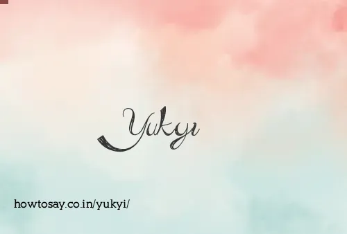 Yukyi