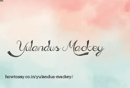 Yulandus Mackey