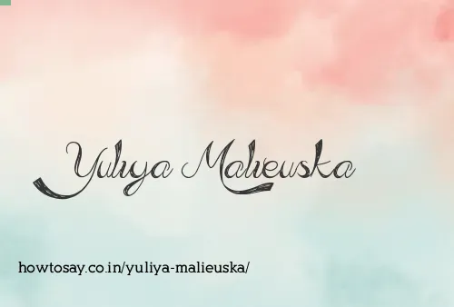 Yuliya Malieuska