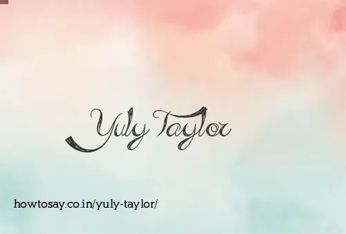 Yuly Taylor