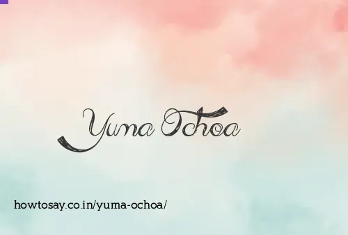 Yuma Ochoa
