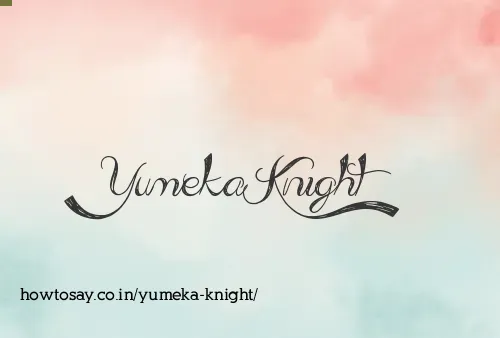 Yumeka Knight