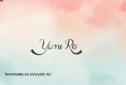 Yumi Ro