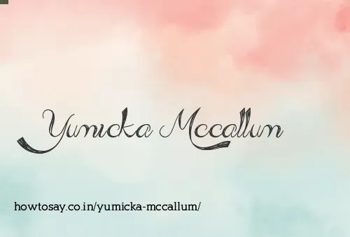 Yumicka Mccallum
