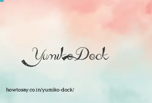 Yumiko Dock