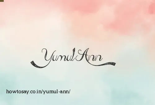Yumul Ann