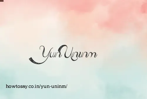 Yun Uninm