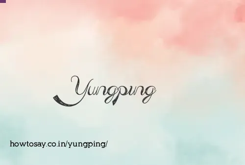 Yungping