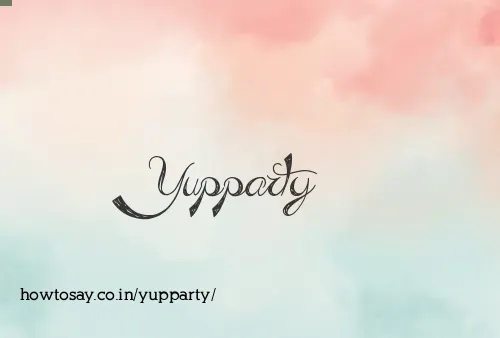 Yupparty